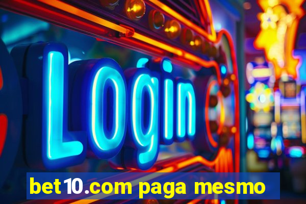 bet10.com paga mesmo